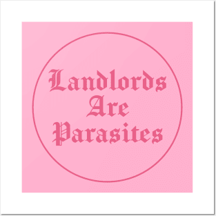 Landlords Are Parasites - Rent Posters and Art